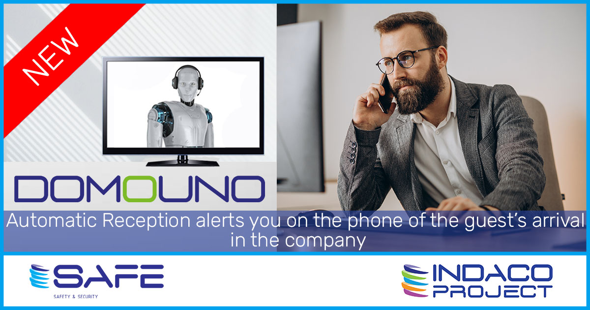 SAFE - AUTOMATIC RECEPTION FOR THE MANAGEMENT OF VISITORS IN THE COMPANY: INDACO PROJECT ENHANCES DOMOUNO